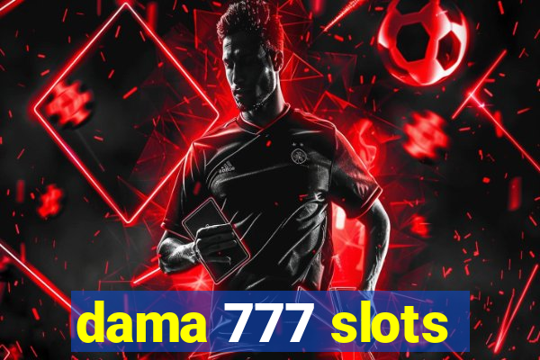 dama 777 slots